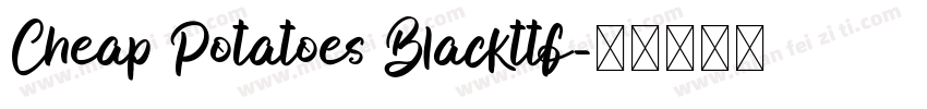Cheap Potatoes Blackttf字体转换